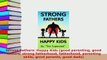 PDF  Strong Fathers Happy Kids good parenting good fathers strong fatherhood fatherhood Read Online