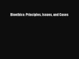 PDF Bioethics: Principles Issues and Cases  EBook