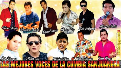 LAS MEJORES VOCES DE LA CUMBIA SANJUANERA ► 2015 ©