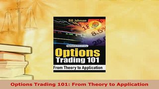 PDF  Options Trading 101 From Theory to Application PDF Full Ebook