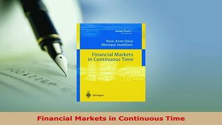 Download  Financial Markets in Continuous Time PDF Full Ebook