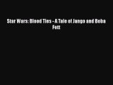 PDF Star Wars: Blood Ties - A Tale of Jango and Boba Fett  EBook