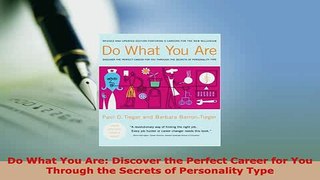 PDF  Do What You Are Discover the Perfect Career for You Through the Secrets of Personality Download Online