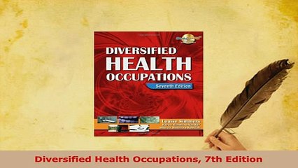 Download  Diversified Health Occupations 7th Edition Read Full Ebook