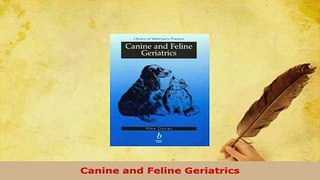 PDF  Canine and Feline Geriatrics Read Online
