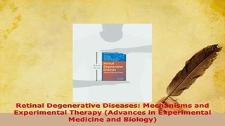 PDF  Retinal Degenerative Diseases Mechanisms and Experimental Therapy Advances in PDF Book Free