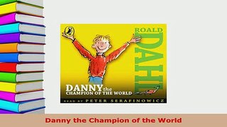 Download  Danny the Champion of the World Read Online
