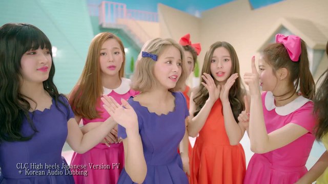 씨엘씨.CLC High heels Japanese Version PV + Korean Audio Dubbing