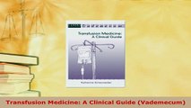 PDF  Transfusion Medicine A Clinical Guide Vademecum PDF Book Free