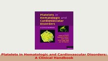 PDF  Platelets in Hematologic and Cardiovascular Disorders A Clinical Handbook Free Books