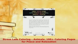 PDF  Stress Less Coloring  Animals 100 Coloring Pages for Peace and Relaxation PDF Book Free