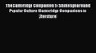 Download The Cambridge Companion to Shakespeare and Popular Culture (Cambridge Companions to