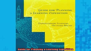 Free Full PDF Downlaod  Guide for Planning a Learning Expedition Full EBook