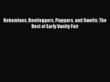 Read Bohemians Bootleggers Flappers and Swells: The Best of Early Vanity Fair PDF Online
