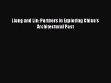 [Read PDF] Liang and Lin: Partners in Exploring China's Architectural Past Ebook Free