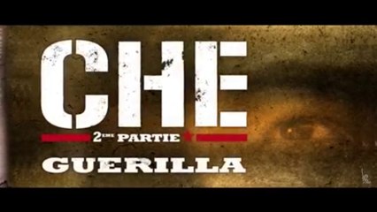 CHE - 2ème Partie - Guerilla (2009) Bande Annonce VOSTF