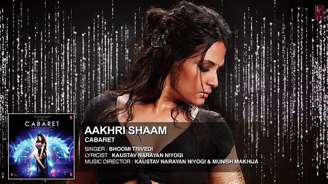 Aakhri Shaam Full Song CABARET Richa Chadda Gulshan Devaiah, S. Sreesanth Bhoomi Trivedi_(640x360)