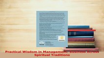 PDF  Practical Wisdom in Management Business Across Spiritual Traditions Download Full Ebook