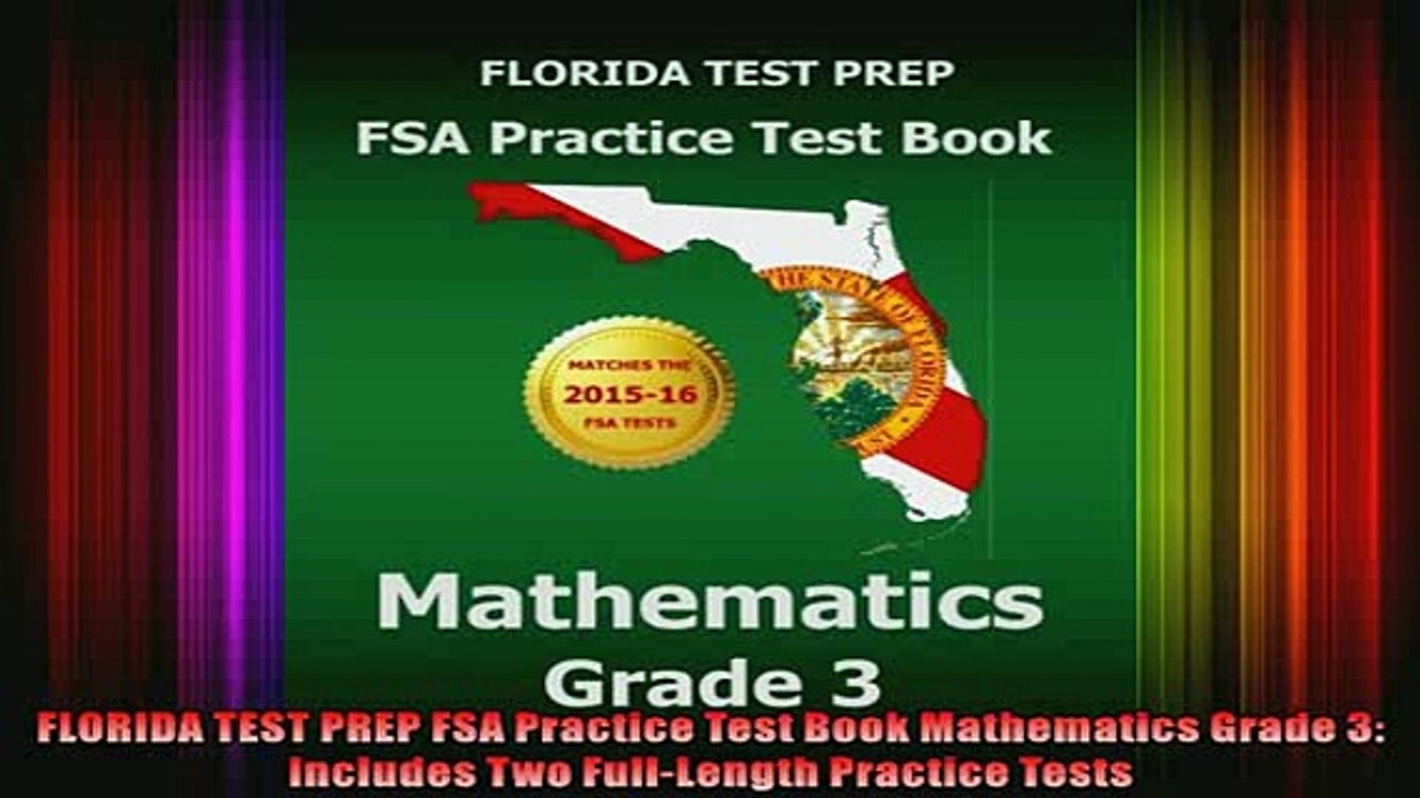 DOWNLOAD FREE Ebooks  FLORIDA TEST PREP FSA Practice Test Book Mathematics Grade 3 Includes Two FullLength Full Ebook Online Free