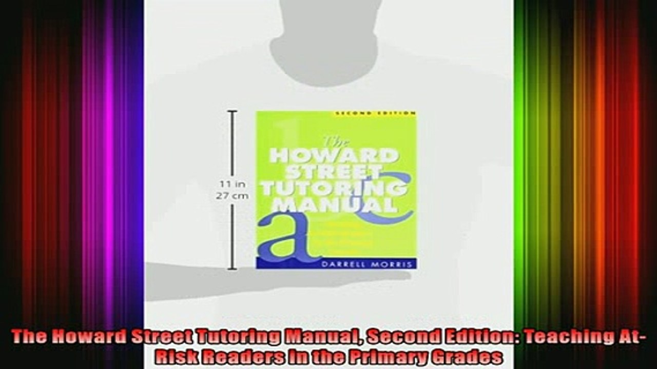 READ book  The Howard Street Tutoring Manual Second Edition Teaching AtRisk Readers in the Primary Full Ebook Online Free
