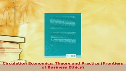 PDF  Circulation Economics Theory and Practice Frontiers of Business Ethics Download Full Ebook