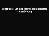 [Read PDF] Betty Crocker Low-Carb Lifestyle Cookbook (Betty Crocker Cooking) Download Online