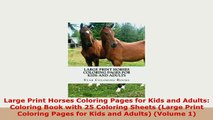 PDF  Large Print Horses Coloring Pages for Kids and Adults Coloring Book with 25 Coloring Read Full Ebook