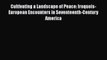 [Read book] Cultivating a Landscape of Peace: Iroquois-European Encounters in Seventeenth-Century