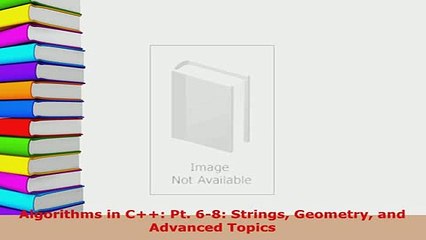 Download  Algorithms in C Pt 68 Strings Geometry and Advanced Topics  Read Online