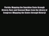 [Read book] Florida: Mapping the Sunshine State through History: Rare and Unusual Maps from