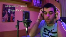 Molinos De Viento Mago De Oz (Cover by DAVID VARAS)