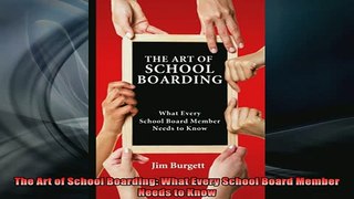 READ book  The Art of School Boarding What Every School Board Member Needs to Know Full Free