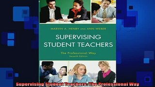 READ FREE FULL EBOOK DOWNLOAD  Supervising Student Teachers The Professional Way Full Free