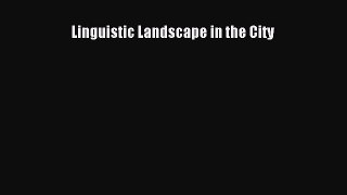 Ebook Linguistic Landscape in the City Read Full Ebook