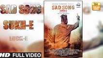 Sad Song (Video Song) | Sukh-E Muzical Doctorz | Latest Punjabi Song 2016