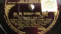 All by myself - Bob Crosby's Bob Cats - 1940