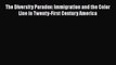 Ebook The Diversity Paradox: Immigration and the Color Line in Twenty-First Century America