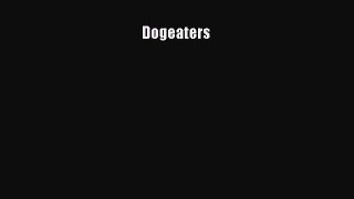 Ebook Dogeaters Read Online