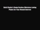 [Read book] Beth Chatto's Damp Garden: Moisture-Loving Plants for Year-Round Interest [Download]