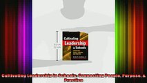 READ FREE FULL EBOOK DOWNLOAD  Cultivating Leadership in Schools Connecting People Purpose  Practice Full Ebook Online Free