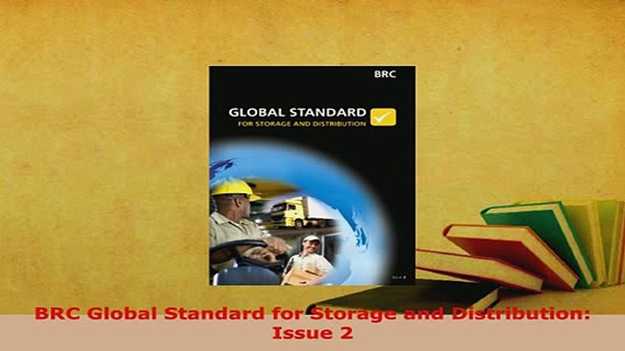 Download  BRC Global Standard for Storage and Distribution Issue 2 Download Full Ebook