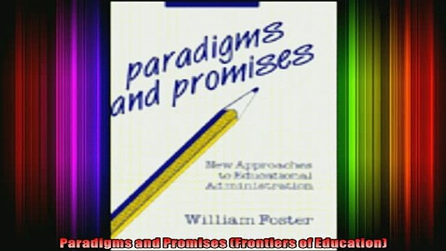 READ book Paradigms and Promises Frontiers of Education Full EBook