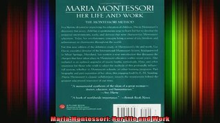 DOWNLOAD FREE Ebooks  Maria Montessori Her Life and Work Full EBook