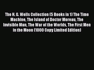 [PDF] The H. G. Wells Collection (5 Books in 1) The Time Machine The Island of Doctor Moreau