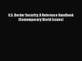 Book U.S. Border Security: A Reference Handbook (Contemporary World Issues) Read Full Ebook