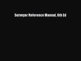 [Read Book] Surveyor Reference Manual 6th Ed  EBook