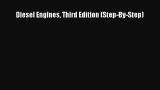 [Read Book] Diesel Engines Third Edition (Step-By-Step)  EBook