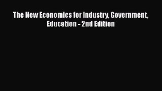 [Read Book] The New Economics for Industry Government Education - 2nd Edition  EBook