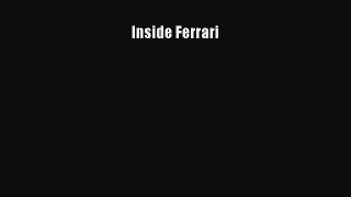 [Read Book] Inside Ferrari  EBook