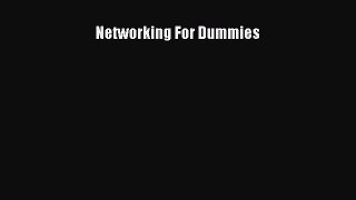 [Read Book] Networking For Dummies  EBook